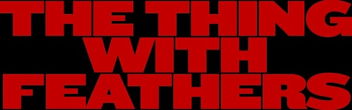 The Thing with Feathers