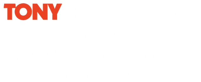Tony + Nirvanna the Band the Show the Movie